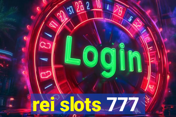 rei slots 777